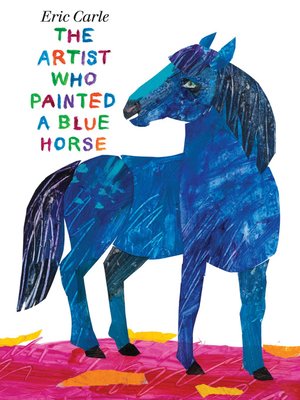cover image of The Artist Who Painted a Blue Horse
